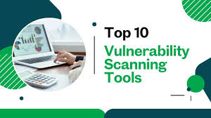 Top 10 Vulnerability Assessment Tools